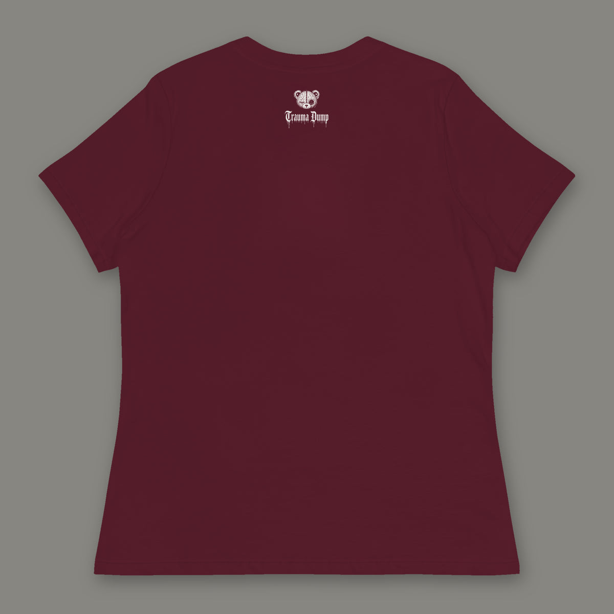 Inner Child Women's Relaxed Tee back, Trauma Dump bear-head logo under the collar (Maroon, white ink)
