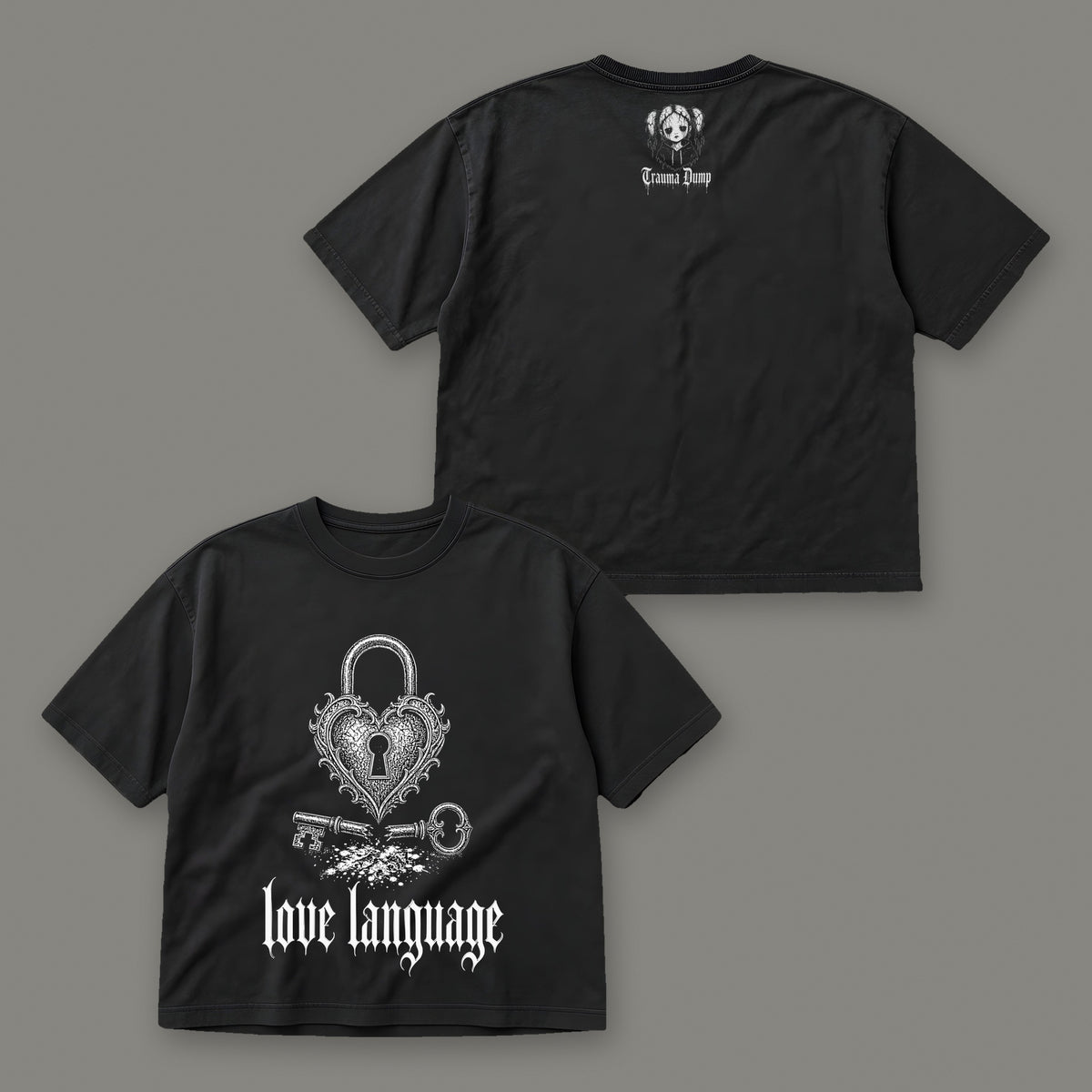 Love Language Women's Boxy Tee by Trauma Dump, front and back view of black goth tee (Black, white ink)