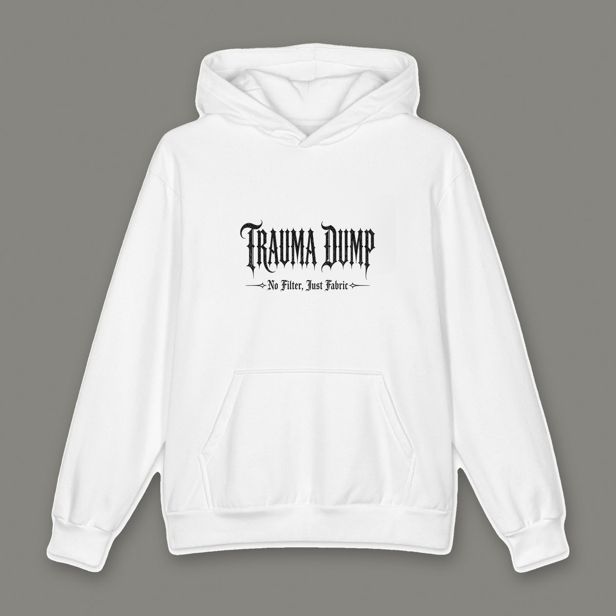 Trauma Dump Oversized Cotton Hoodie by Trauma Dump, white oversized grunge hoodie front with Trauma Dump No Filter Just Fabric wordmark, mockup view 3
